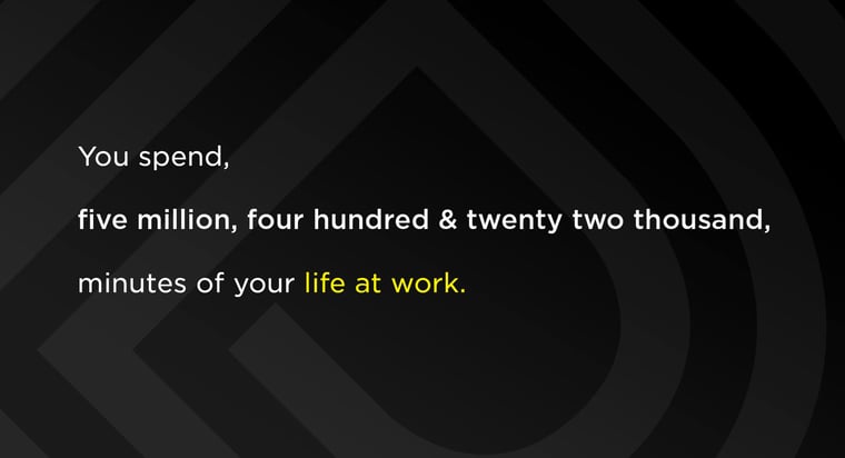 the average amount of minutes a person works in their lifetime quote