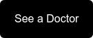 See a Doctor